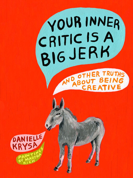 Title details for Your Inner Critic Is a Big Jerk by Danielle Krysa - Available